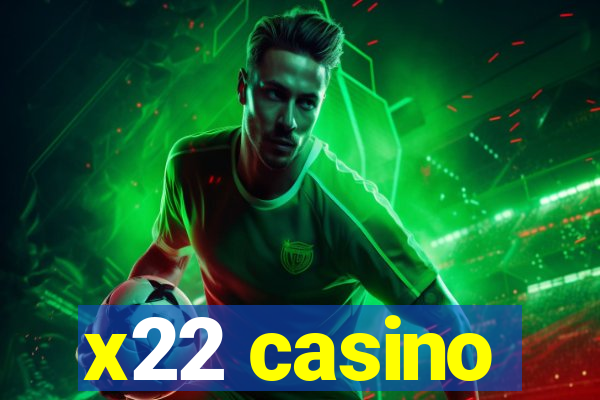 x22 casino
